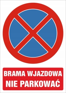 TABLICA PCV TABLICZKA INFORMACYJNA BRAMA WJAZDOWA NIE PARKOWAĆ 35x25 CM