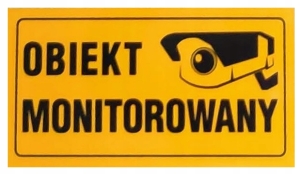 TABLICA TABLICZKA UWAGA OBIEKT MONITOROWANY 12x22