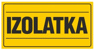 TABLICA TABLICZKA ZNAK PCV IZOLATKA 12x22 cm BHP