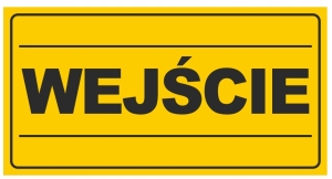 TABLICA TABLICZKA ZNAK PCV WEJŚCIE 12x22 cm BHP