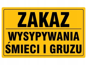 TABLICZKA ZAKAZ WYSYPYWANIA ŚMIECI I GRUZU 20x33